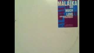Malaika - So Much Love (Techno Mix)
