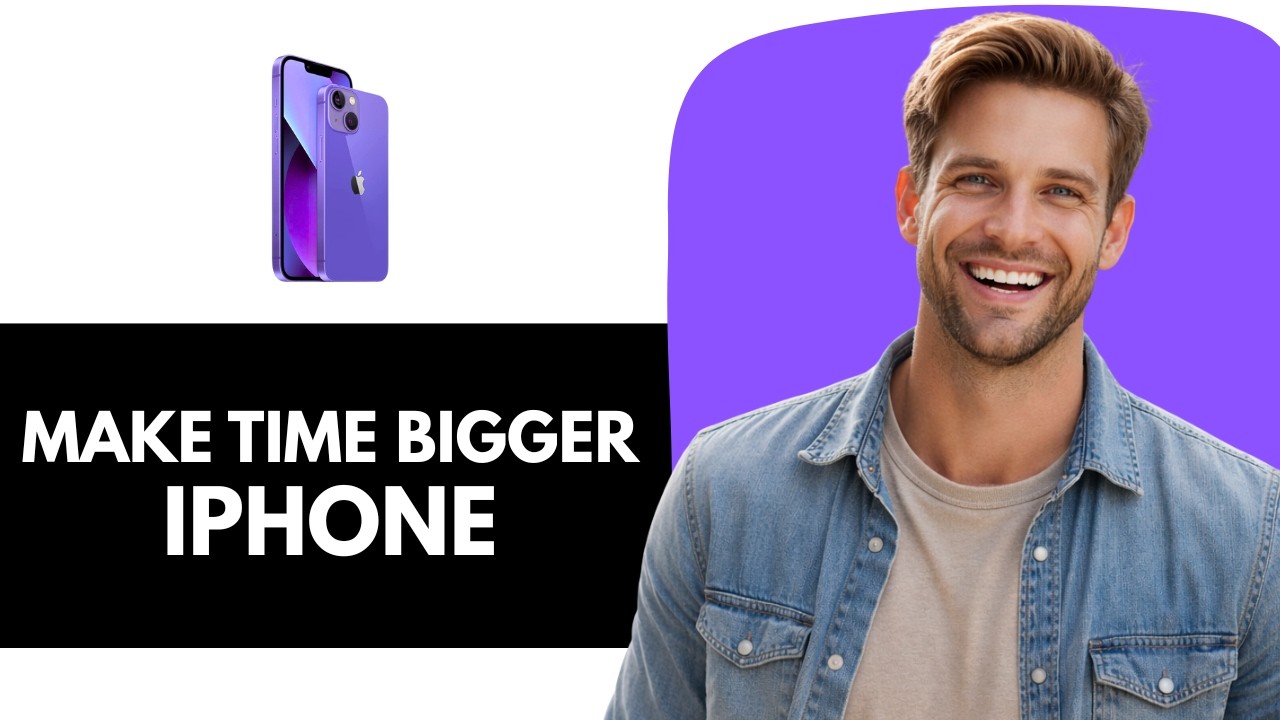 iOS 26 How to Make Time BIGGER