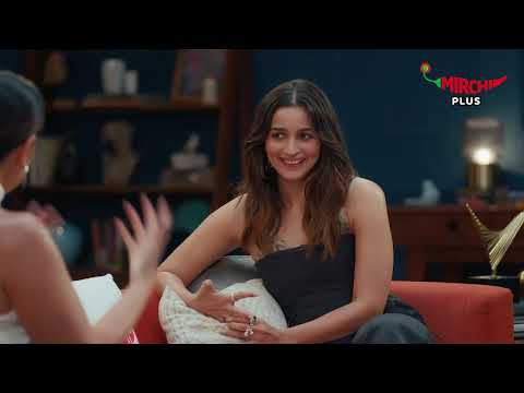 Alia Bhatt Interview by Kareena Kapoor Khan | What Women Want | Mirchi Plus