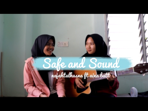 Safe and Sound - Njh ft Aina Batt ( cover )