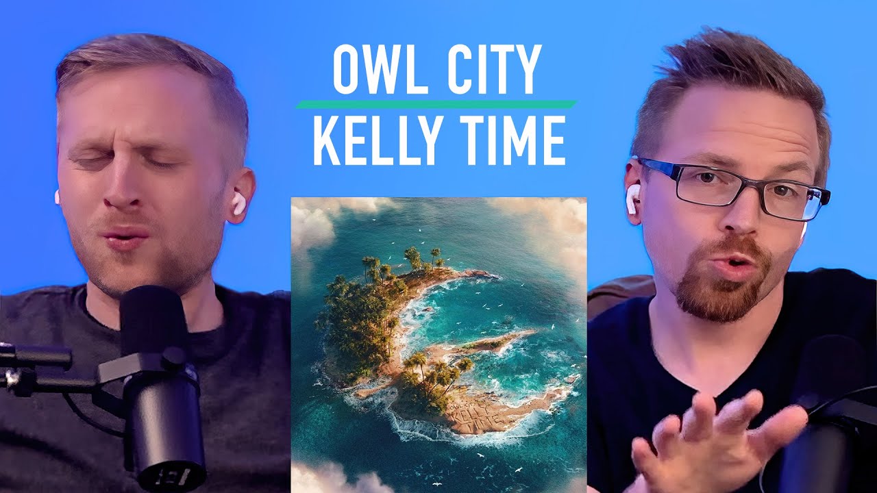 Reaction: Owl City - Kelly Time