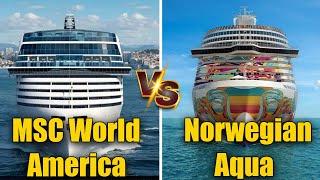 MSC World America vs Norwegian Aqua | Best 2025 Cruise Ship? Dining, Staterooms, Entertainment