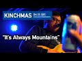 Kinch | "It's Always Mountains" | Dec 23 2021 | Crescent Ballroom
