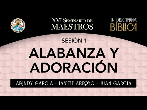 Sesión completa de Alabanza y Adoración - Sesión 1