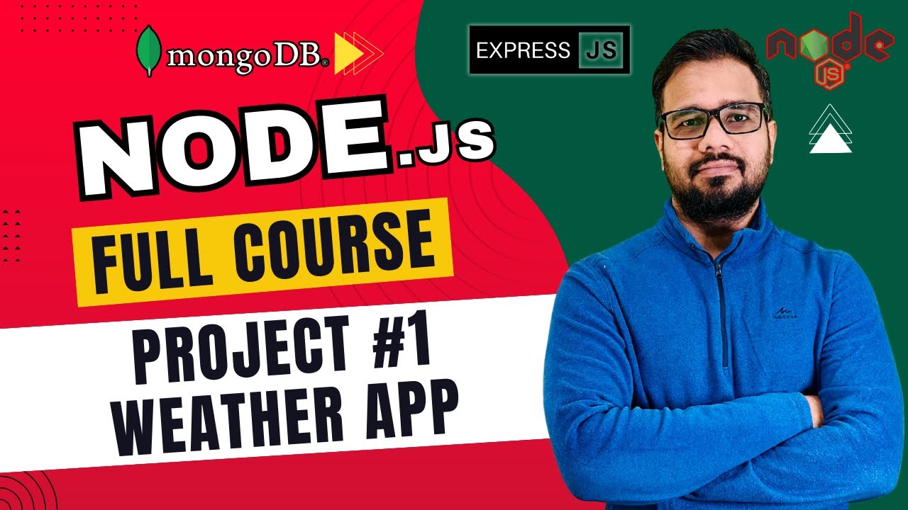 NodeJS Tutorial Project #1 - Build Weather App
