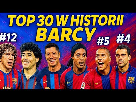 TOP 30 BARÇA LEGENDS 🔵🔴 NAMES THAT MADE HISTORY