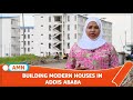 BUILDING MODERN HOUSES IN ADDIS ABABA