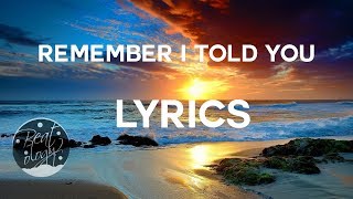 Nick Jonas - Remember I Told You ft. Anne-Marie &amp; Mike Posner ( Lyric Video / Lyrics )