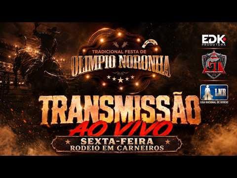 Tradicional Festa de Olimpio Noronha - Rodeio em Carneiros - Sexta Feira