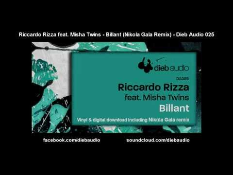Riccardo Rizza feat. Misha Twins - Billant (Nikola Gala Remix) - Dieb Audio 025