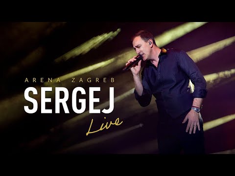 SERGEJ // LIVE @ ARENA ZAGREB //  KONCERT (2020)