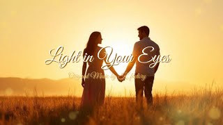 【Original Music】Light in Your Eyes