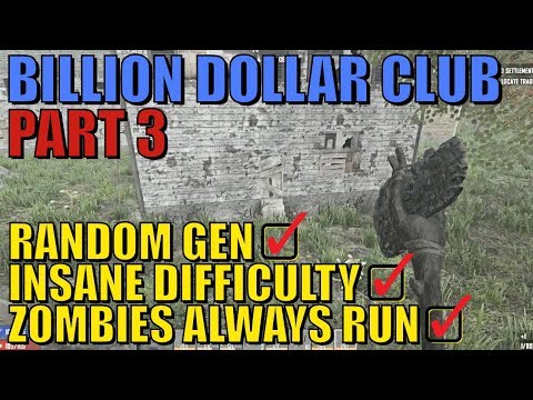 7 Days To Die - Billion Dollar Club Part 3 Video