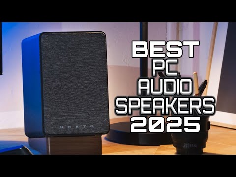 Best PC Speakers 2025 - Top PC Audio Experts must own!