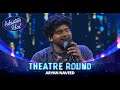 Pakistan Idol Episode 11 Aryan Naveed Milay Do Saathi By A Nayyar Mehnaz Theater Round