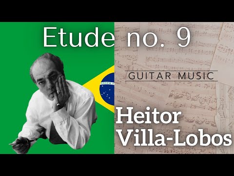 Audio/Score 🇧🇷 Heitor Villa-Lobos | Etude no. 9 | #classicalguitar