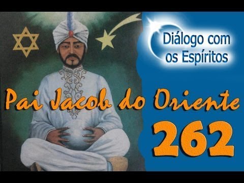 DcE 262 - [] Entidade Pai Jacob do Oriente - Médium Monge Taoísta Xin Shan Tian