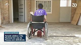 Dia Nacional de Luta da Pessoa com Deficiência foi celebrado no Plenário