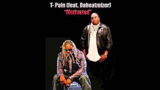 T- Pain (feat. Daheatmizer) Motivated