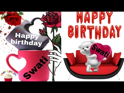Swati happy birthday/Swati happy birthday song/Swati happy birthday to you/Swati birthday wishes