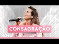 Consagração / Louvor Ao Rei