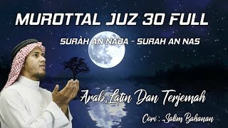Download lagu Juz 30 full - Salim Bahanan, lengkap dengan teks arab,latin dan terjemah indonesia mp3 Download lagu Juz 30 full - Salim Bahanan, lengkap dengan teks arab,latin dan terjemah indonesia mp3
