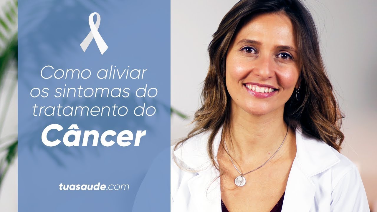 TRATAMENTO do CÂNCER: como aliviar os EFEITOS COLATERAIS
