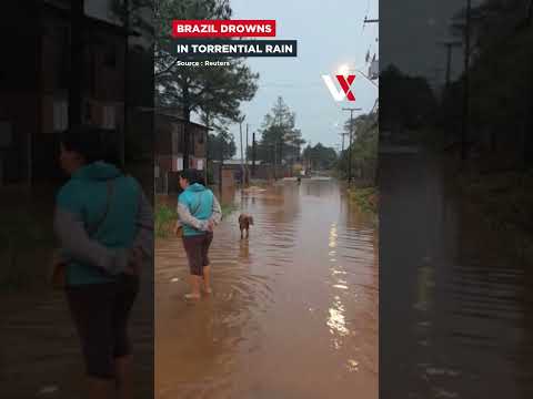 Southern Brazil Drowning, Streets Turn Into Rivers As Deadly Rain Batters Rio Grande Do Sul | VERTEX