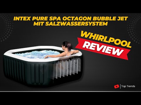 Intex Whirlpool Pure SPA Octagon Bubble Jet mit Salzwassersystem Review - Lohnt sich der Kauf?