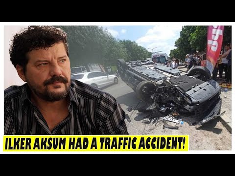 Actor İlker Aksum had a traffic accident!