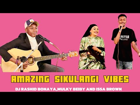 Ft DJ Rashid,Mulky beiby and Issa Brown | Borana Sikulangi Vibes Nonstop | 4K Experience