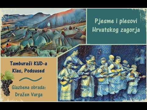 Pjesme i plesovi Hrvatskog zagorja - Tamburaši KUD-a Klas, Podsused
