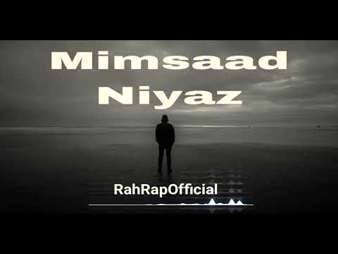 Afghan Rap - MimSaad ( Niyaz ) میم صاد , نیاز