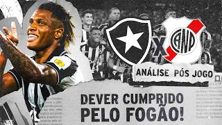 FOGÃO NÃO CONVENCE, MAS FAZ DEVER DE CASA! ANÁLISE PÓS-JOGO - BOTAFOGO 2x0 NACIONAL POTOSÍ