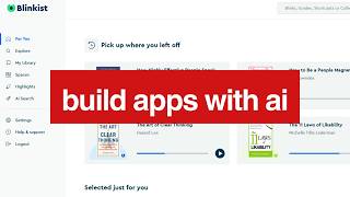 You can build a BLINKIST CLONE using various AI TOOLS