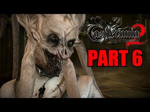 Castlevania: Lords Of Shadow 2 Walkthrough Part 6 Gameplay With Commentary - PC 1080P