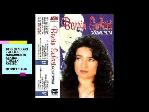 Berrin Sulari - Ali İle Muhammed'in Aşkına (Yüksek Kalite - 1996)