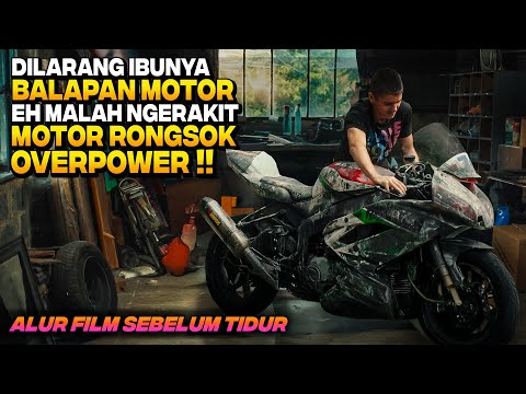 DIREMEHKAN IBUNYA KARENA MERAKIT RONGSOKAN TERNYATA PEMBALAP MOTOR OVERPOWER‼️Alur Cerita Film