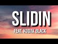 Jason Derulo - Slidin' (feat. Kodak Black  lyrics