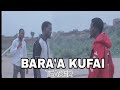 BARA' A KUFAI Official Teaser Hausa Series//Alhussain Records Tv