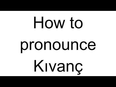 How to Pronounce Kıvanç (Turkish)