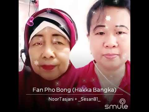 Fan pho bong (Hakka Bangka) by Noor Tasjani with Sesan Wong.