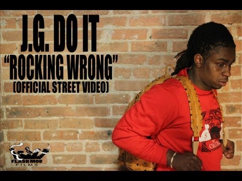 J.G. - Rocking Wrong (Official Video)