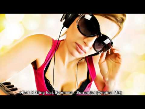 Hook N Sling ft. Evermore - Surrender (Original Mix)