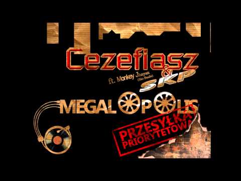 Cezefiasz feat. Monkey Jhayam - Megalopolis (prod.SKP)