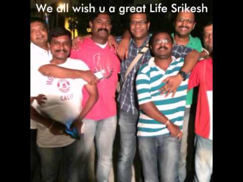 Happy Birthday Srikesh