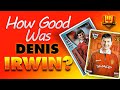 How Good Was Denis Irwin? (Man United Legend)