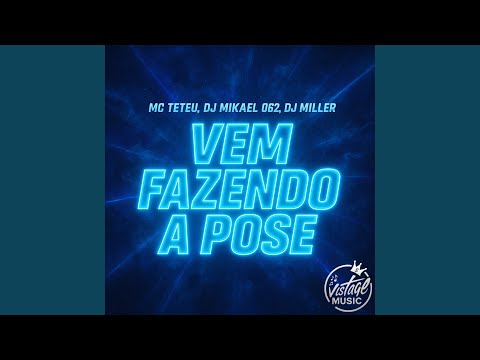 Vem Fazendo a Pose