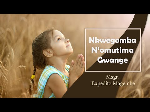 Nkwegomba N'omutima Gwange | Msgr. Expedito Magembe  | The Cherubim CC