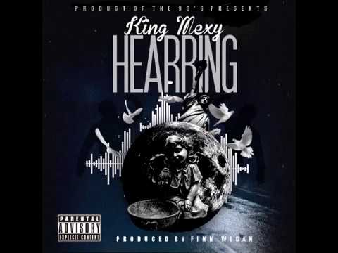 King Mexy Hearring (Prod.FinnWigann)